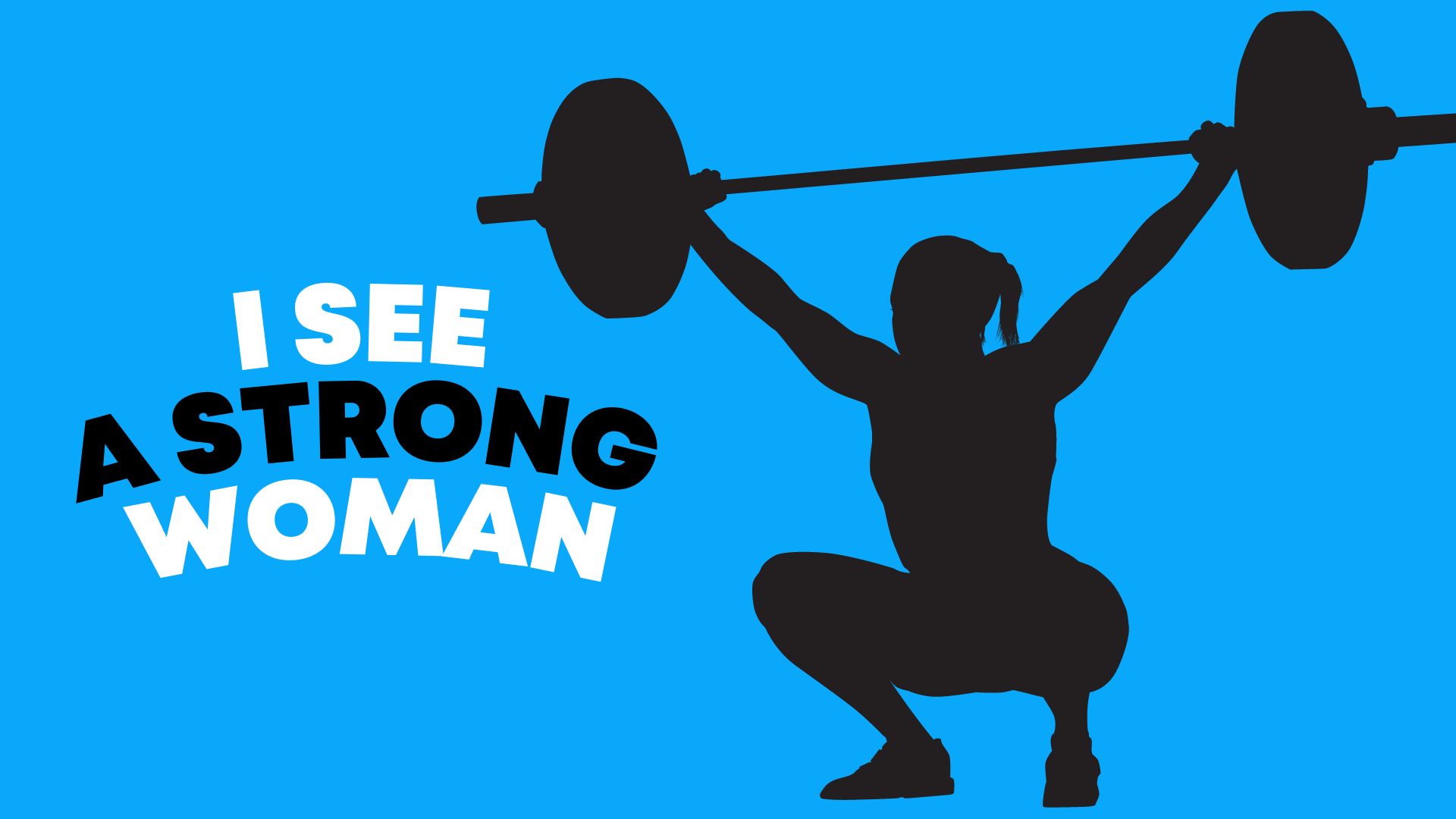 Graphic of a woman lifting weights with text ‘I see a strong woman