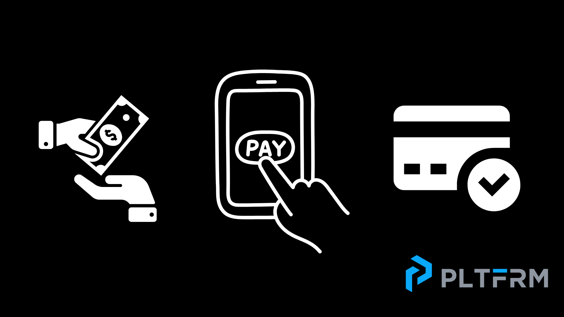 Infographic of 3 different ways of making payment and the PLTFRM logo on a black background.